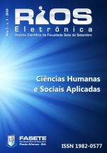 					Visualizar v. 3 n. 3 (2009): RIOS ELETRÔNICA - REVISTA CIENTÍFICA DA FACULDADE SETE DE SETEMBRO
				