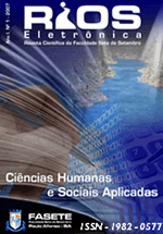 					Visualizar v. 1 n. 1 (2007): RIOS – ELETRÔNICA/REVISTA CIENTÍFICA DA FACULDADE SETE DE SETEMBRO
				